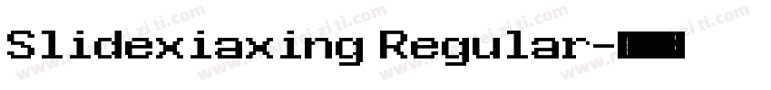 Slidexiaxing Regular字体转换